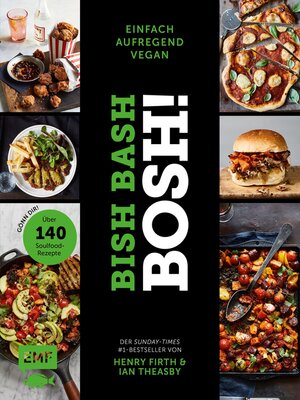 cover image of Bish Bash Bosh! einfach – aufregend – vegan – Der Sunday-Times-#1-Bestseller